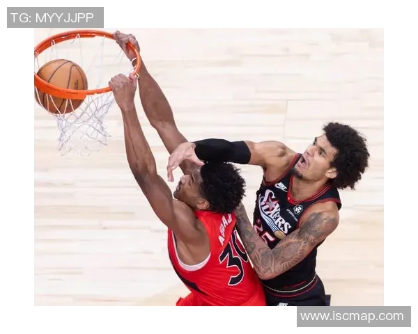 NBA76人对猛龙精彩回放全程回顾分析助你重温比赛精彩瞬间