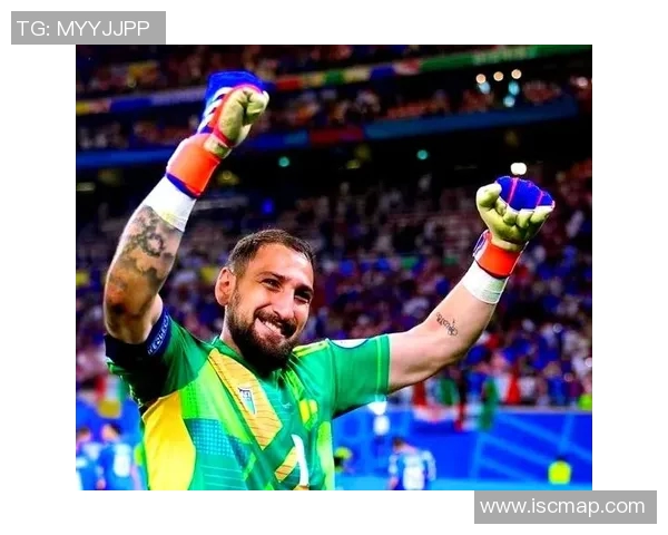 多纳鲁马：从青涩门将到世界顶级守护者的华丽转身与成长之路